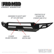 Load image into Gallery viewer, Westin 19-21 Chevrolet Silverado 1500 Pro-Mod Front Bumper - Tex. Blk